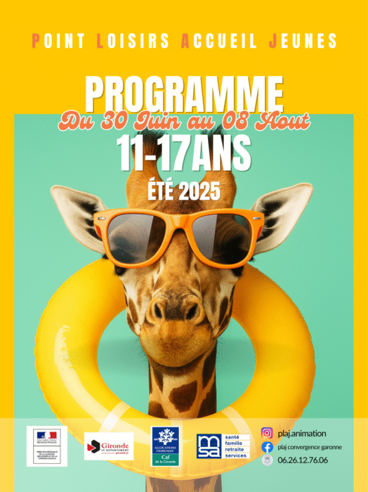 POINT LOISIRS ACCUEIL JEUNES 
PROGRAMME DU 30 JUIN AU 8 AOUT
11/17 ANS
ETE 2025

