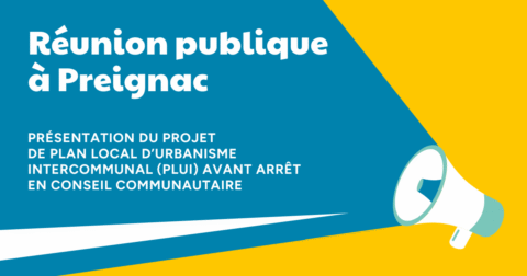 Réunion publique à preignac : Présentation du projet de PLUI de la CDC Convergence Garonne avant arrêt en conseil communautaire