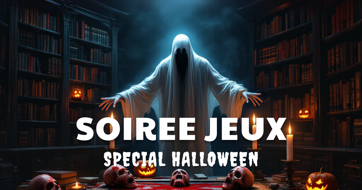 Soirée jeux spécial Halloween