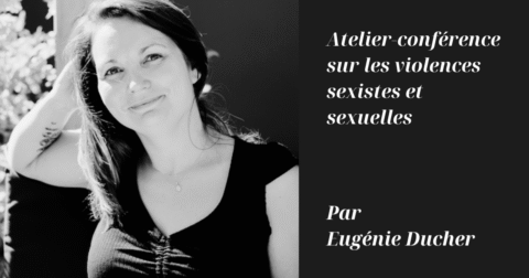 Atelier conférence sur les violences sexistes et sexuelles