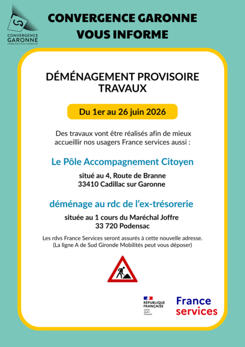Du 1er au 26 juin 2026, des travaux vont être réalisés afin de mieux accueillir nos usagers France services.
Aussi, le pôle accompagnement citoyen (situé route de Branne à Cadillac/Garonne) déménage au rez-de-chaussée de l'ex-trésorerie de la CDC à Podensac (1 cours du Maréchal Joffre).